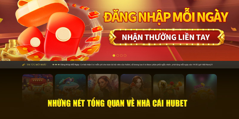 Những nét tổng quan về nhà cái HUBET