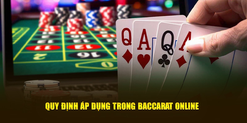 Quy định áp dụng trong Baccarat online