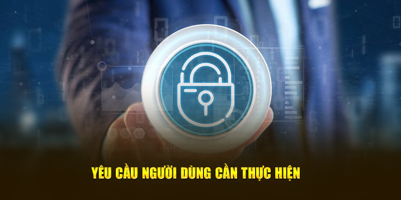 Yêu cầu chính sách hội viên cần thực hiện 